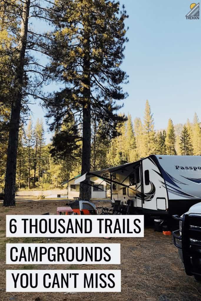 6 Thousand Trails Campgrounds not to be missed