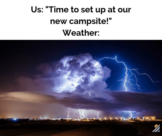 Dark clouds and lightning with text 'set up our new campsite'