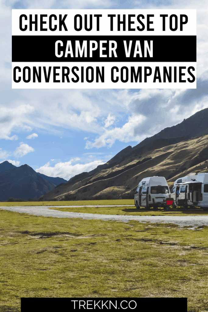 White camper vans parked near mountains with text 'Top Camper Van Conversion Companies'